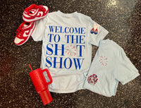 Welcome to the shOt show Tee